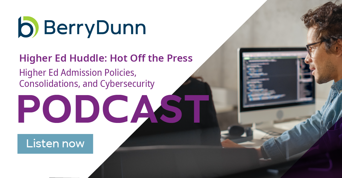 2023 Higher Education Trends | Higher Ed Huddle Podcast | BerryDunn