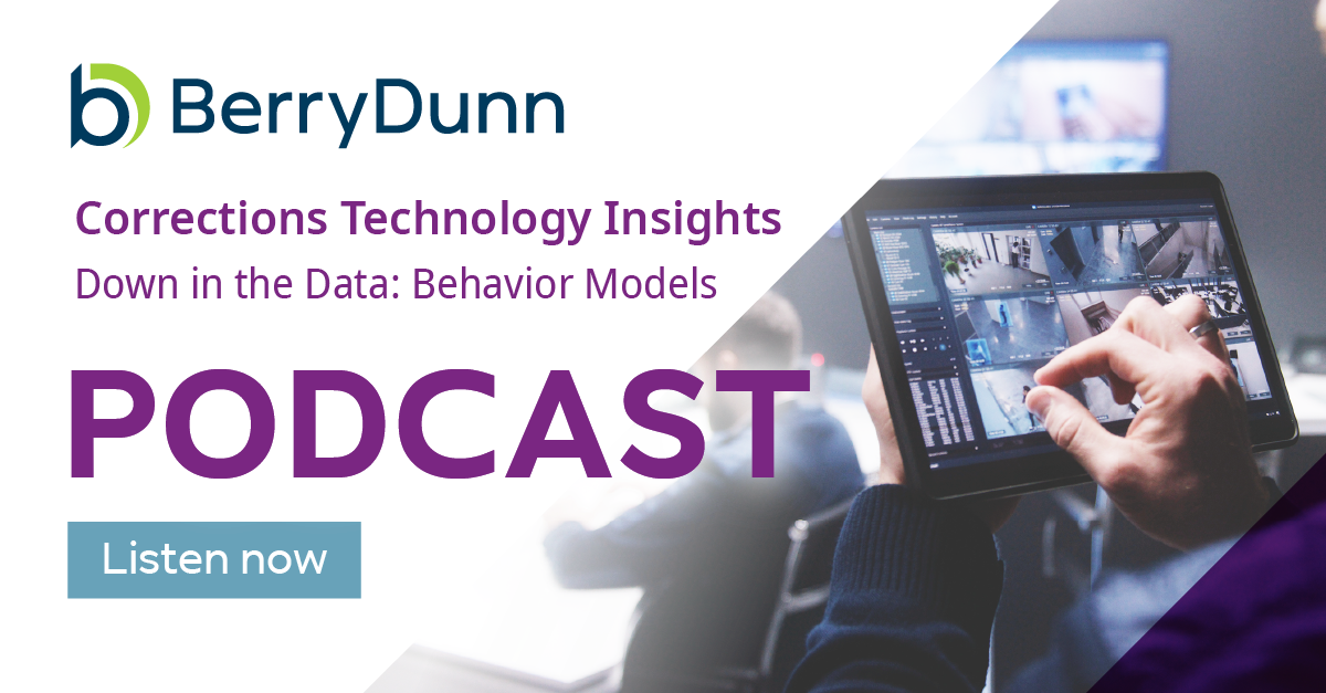 Corrections Technology Insights | Podcast | BerryDunn - Berry Dunn Mcneil And Parker Settlement