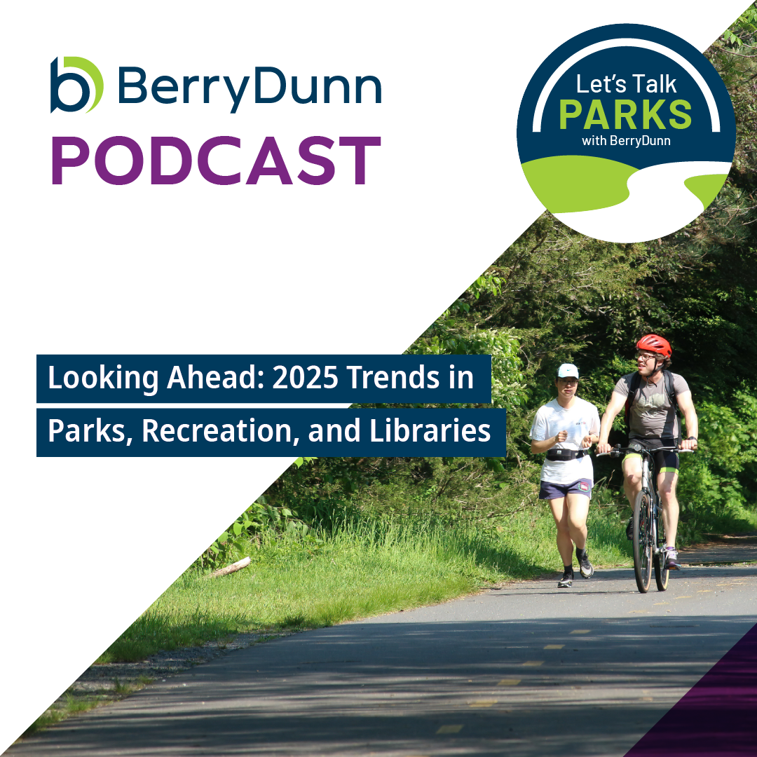 2025 Trends, Parks and Recreation, Future | BerryDunn